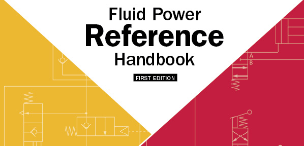 Why You Need the New Fluid Power Reference Handbook