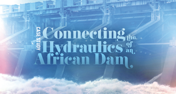 Case Study: Connecting the Hydraulics of an African Dam