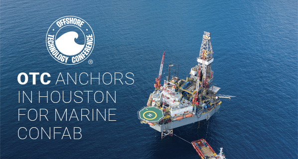 OTC Anchors in Houston for Marine Confab