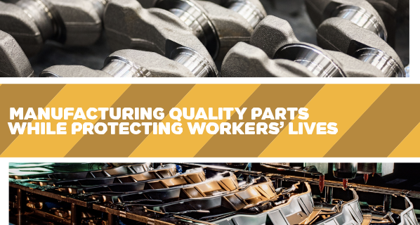 Manufacturing Quality Parts While Protecting Workers’ Lives