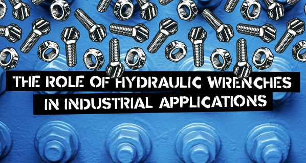 The Role of Hydraulic Wrenches in Industrial Applications