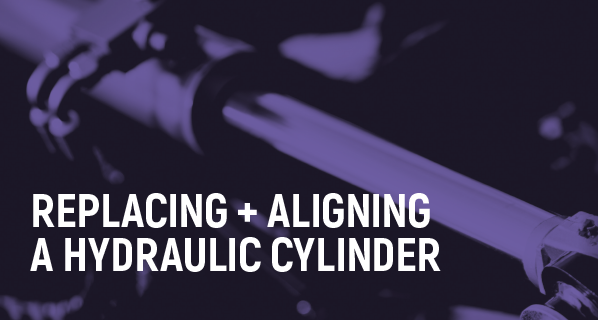 Replacing & Aligning a Hydraulic Cylinder