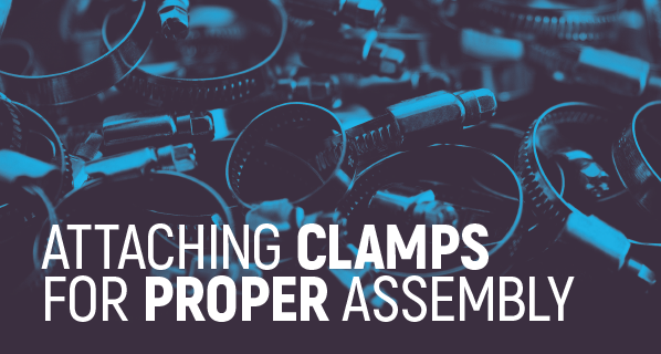 Attaching Clamps for Proper Assembly