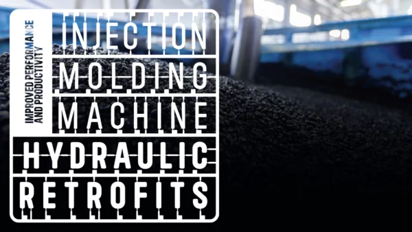 Injection Molding Machine Hydraulic Retrofits