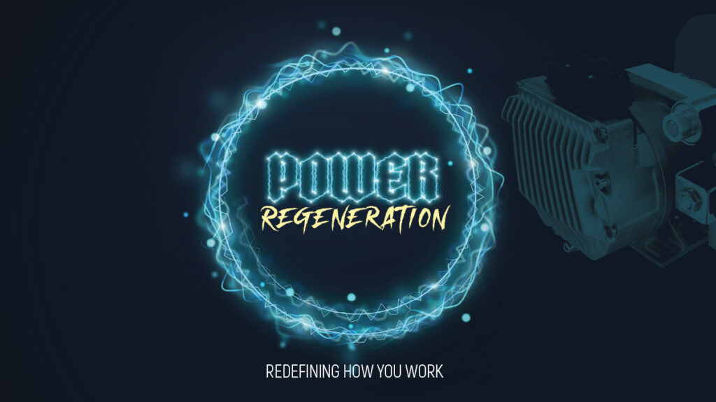 Power Regeneration: Redefining How You Work