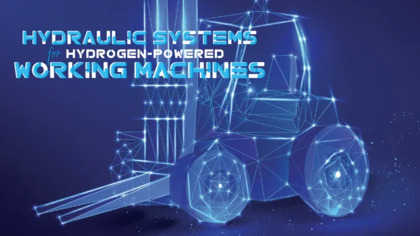 Hydraulic Systems for Hydrogen-Powered Working Machines